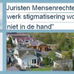 14 december 2018. Juristen Mensenrechten (NJCM): "Burgemeesters: werk stigmatisering woonwagenbewoners niet in de hand"